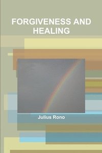 bokomslag Forgiveness and Healing