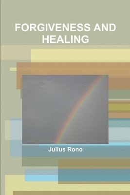 bokomslag Forgiveness and Healing