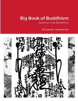 Revered Sylvain Chamberlain-Nyudo, Sylvain Chamberlain-Nyudo - Big Book of Buddhism, Häftad