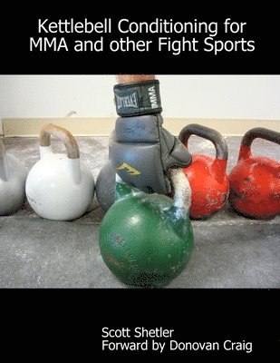 bokomslag Kettlebell Conditioning for MMA and Other Fight Sports