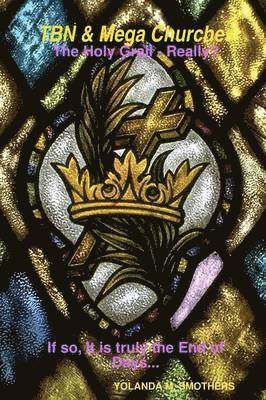 TBN - The Holy Grail - Really? 1