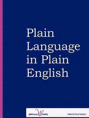 Cheryl Stephens - Plain Language in Plain English, Häftad. Tillgänglighet: Tillfälligt slut