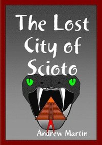 bokomslag The Lost City of Scioto