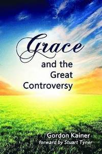 bokomslag Grace and the Great Controversy