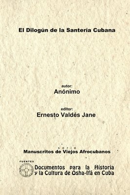 El Dilogun De La Santeria Cubana. Libreta De Santeria Anonima. 1