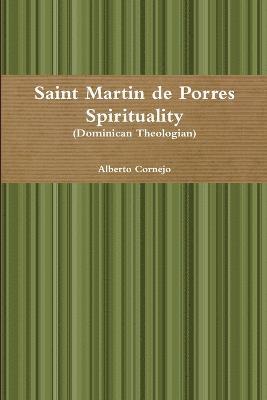 Saint Martin De Porres Spirituality 1