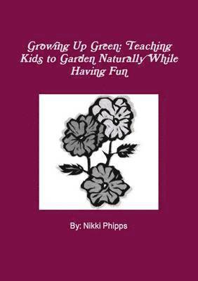 Growing Up Green 1