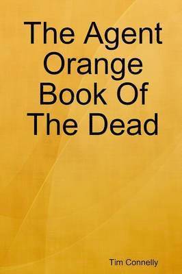 The Agent Orange Book Of The Dead 1