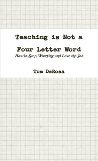 bokomslag Teaching is Not a Four Letter Word