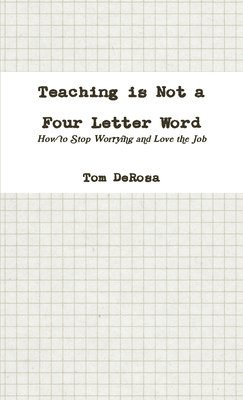 bokomslag Teaching is Not a Four Letter Word