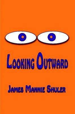 Looking Outward