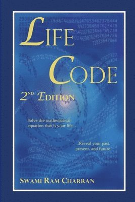 SWAMI RAM CHARRAN, Swami Ram Charran - Life Code Second Edition - The Vedic Science of Life, Häftad