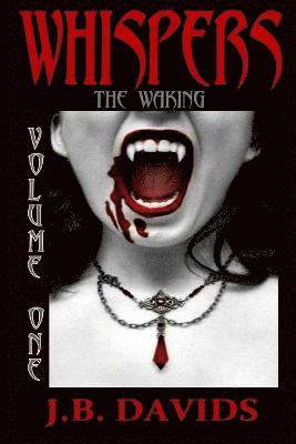 Whispers - the Waking