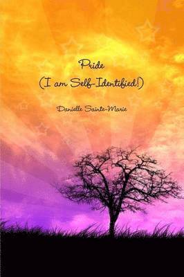 Pride (I am Self-Identified!) 1