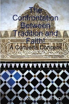 Confrontation Between Tradition and Faith. 1
