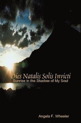 Angela Wheeler - Dies Natalis Solis Invicti, Häftad