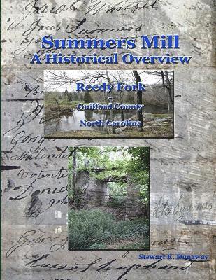 bokomslag Summers Mill - A Historical Overview - Guilford County, NC