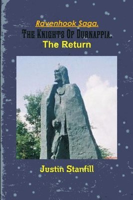 Ravenhook Saga. The Knights Of Durnappia. The Return 1