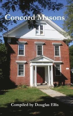 Douglas Ellis - Concord Masons, Inbunden