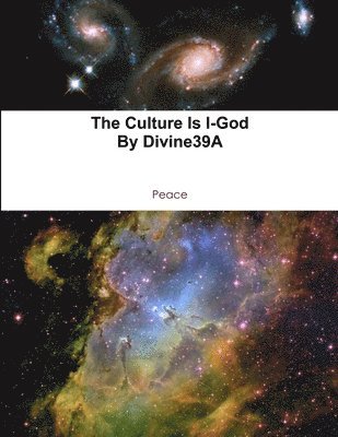 The Culture is I-God 1