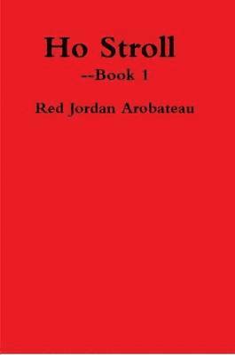 Red Jordan Arobateau - Ho Stroll --Book 1, Häftad. Tillgänglighet: Lägg i varukorg