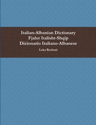 Leka Bezhani - Italian-Albanian Dictionary 6300 Words, Häftad