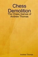 Andrew Thomas - Chess Demolition, Häftad