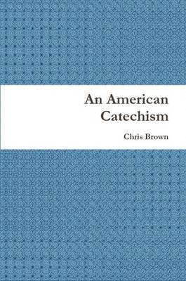 Chris Brown - American Catechism, Häftad