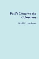 Gerald F. Hawthorne - Paul's Letter to the Colossians, Häftad. Tillgänglighet: Lägg i varukorg