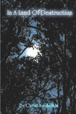 In A Land Of Destruction