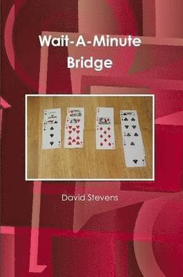 David Stevens - Wait-A-Minute Bridge, Häftad