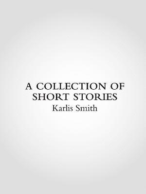 A Collection of Short Stories 1