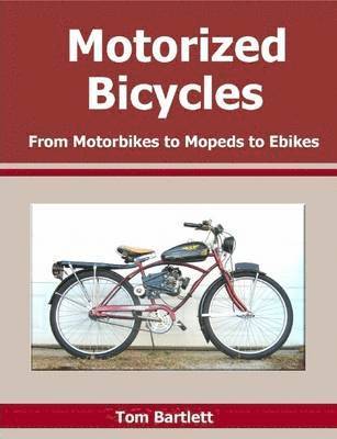 Tom Bartlett - Motorized Bicycles, Häftad