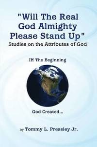 bokomslag Will the Real God Almighty Please Stand Up
