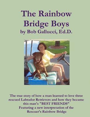 Rainbow Bridge Boys 1