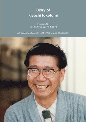 Tei Matsushita Scott, Patricia J. Machmiller - Diary of Kiyoshi Tokutomi, Häftad