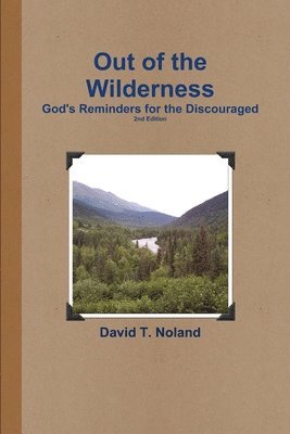 Out of the Wilderness: God's Reminders for the Discouraged 1