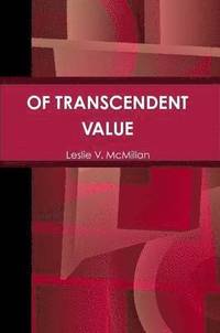 bokomslag Of Transcendent Value