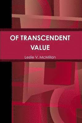 Leslie V McMillan, Leslie V. McMillan - Of Transcendent Value, Häftad