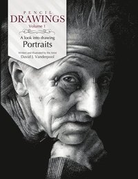 bokomslag Pencil Drawings - a look into drawing portraits