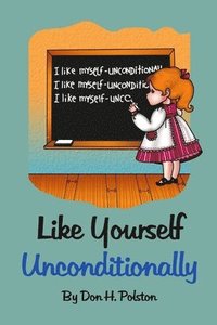 bokomslag Like Yourself Unconditionally