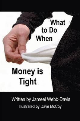 What to Do When Money is Tight 1