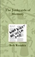 Bob Rozakis - Junkyards of Memory, Häftad