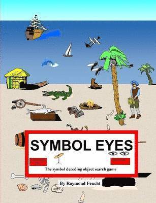 Raymond Feucht - Symbol Eyes Rebus Game Puzzle Book, Häftad