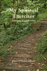 bokomslag My Spiritual Exercises - Journey Impressions