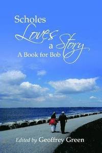 bokomslag Scholes Loves a Story. a Book for Bob