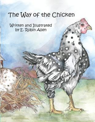E Robin Allen, E. Robin Allen - way of the chicken, Häftad