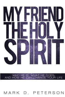 My Friend the Holy Spirit 1