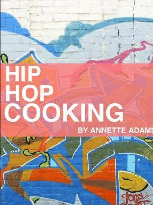 Hip Hop Cooking 1