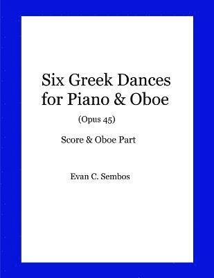 bokomslag Six Greek Dances for Piano & Oboe (Opus 45)